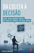 Da Coleta à Decisão